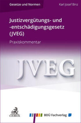 Binz | Justizvergütungs- und -entschädigungsgesetz (JVEG) | Buch | 978-3-946702-17-7 | sack.de