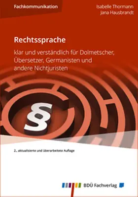 Hausbrandt / Thormann |  Rechtssprache - 2., aktualisierte und überarbeitete Auflage | Buch |  Sack Fachmedien