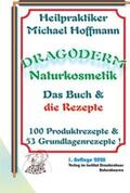 Hoffmann |  Dragoderm Naturkosmetik | Buch |  Sack Fachmedien