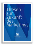 Marketing-Club Mainz-Wiesbaden e.V. |  Thesen zur Zukunft des Marketings | Buch |  Sack Fachmedien