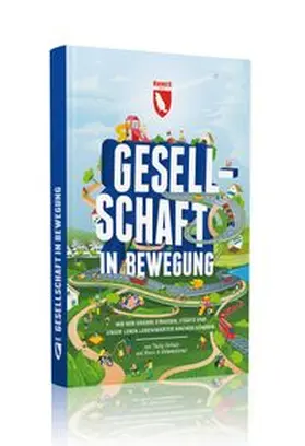 te Bro¨mmelstroet / Verkade / Spiegel |  Gesellschaft in Bewegung | Buch |  Sack Fachmedien