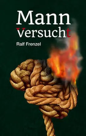 Frenzel | Mann Versuch(t) | Buch | 978-3-946732-13-6 | sack.de