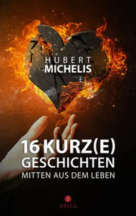 Michelis |  16 Kurz(e)geschichten mitten aus dem Leben | Buch |  Sack Fachmedien