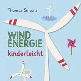 Simons |  Windenergie kinderleicht | Buch |  Sack Fachmedien