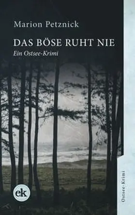 Petznick |  Das Böse ruht nie | Buch |  Sack Fachmedien