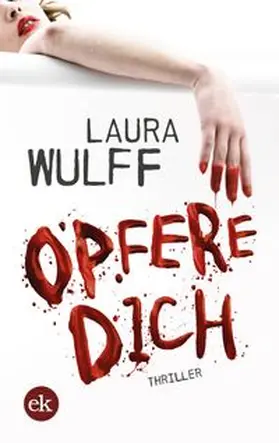 Wulff | Opfere Dich | Buch | 978-3-946734-37-6 | www.sack.de