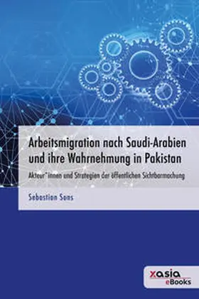 Sons |  Arbeitsmigration nach Saudi-Arabien und ihre Wahrnehmung in Pakistan | Buch |  Sack Fachmedien