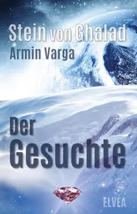 Varga / Verlag |  Stein von Ghalad: Der Gesuchte | Buch |  Sack Fachmedien