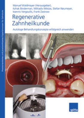 Waldmeyer / Binderman / Mitsias | Waldmeyer, M: Regenerative Zahnheilkunde | Buch | 978-3-946761-71-6 | sack.de