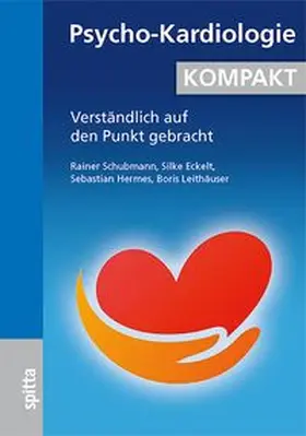 Schubmann / Eckelt / Hermes |  Psycho-Kardiologie KOMPAKT | Buch |  Sack Fachmedien