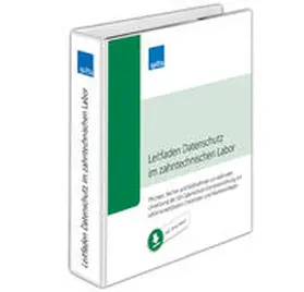 Bothe / Hoffmann / Rheia |  Leitfaden Datenschutz im zahntechnischen Labor | Buch |  Sack Fachmedien
