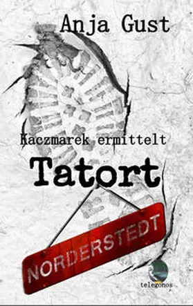 Gust |  Kaczmarek ermittelt | Buch |  Sack Fachmedien