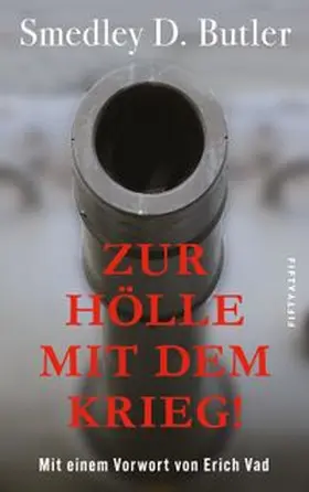 Butler / Vad |  Zur Hölle mit dem Krieg! | Buch |  Sack Fachmedien