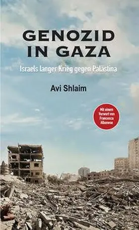 Shlaim |  Genozid in Gaza | Buch |  Sack Fachmedien