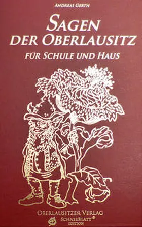 Gerth |  Sagen der Oberlausitz für Schule und Haus | Buch |  Sack Fachmedien