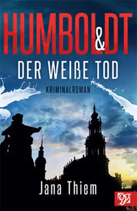 Thiem |  Humboldt und der weiße Tod | Buch |  Sack Fachmedien