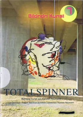Neumann |  Bildndn Kunst 7 - Totalspinner | Buch |  Sack Fachmedien