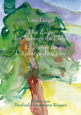 Langer |  Die Ziege der Auberge du cèdre/ La chèvre de l' Auberge du Cèdre | Buch |  Sack Fachmedien
