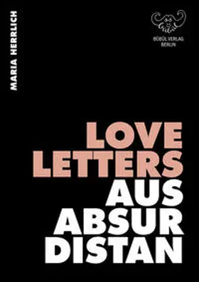 Herrlich |  Love Letters aus Absurdistan | Buch |  Sack Fachmedien
