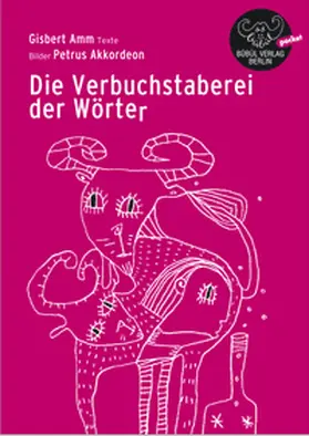 Amm |  Die Verbuchstaberei der Wörter | Buch |  Sack Fachmedien