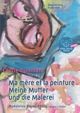 Oumhani |  Meine Mutter und die Malerei / Ma mère et la peinture | Buch |  Sack Fachmedien
