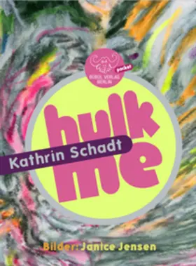 Schadt |  Hulk Me | Buch |  Sack Fachmedien