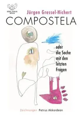 Gressel-Hichert |  Compostela oder die Sache mit den letzten Fragen | Buch |  Sack Fachmedien