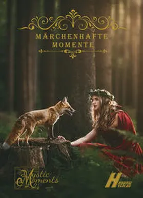 Fahrenkampf / Kaml / Spitzer |  Märchenhafte Momente | Buch |  Sack Fachmedien