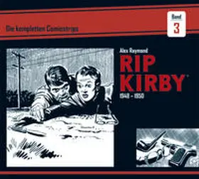 Raymond / Greene |  Rip Kirby: Die kompletten Comicstrips / Band 3 1948 - 1950 | Buch |  Sack Fachmedien