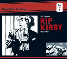 Raymond / Dickenson |  Rip Kirby: Die kompletten Comicstrips / Band 7 1954 - 1955 | Buch |  Sack Fachmedien
