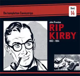Prentice / Dickenson / Raymond |  Rip Kirby: Die kompletten Comicstrips / Band 14 1963 - 1964 | Buch |  Sack Fachmedien