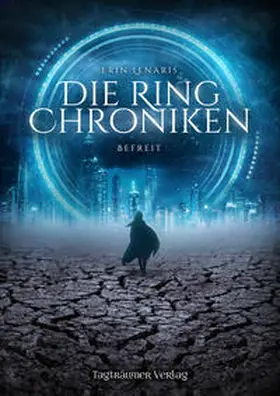 Lenaris |  Die Ring Chroniken 2 - Befreit | eBook | Sack Fachmedien
