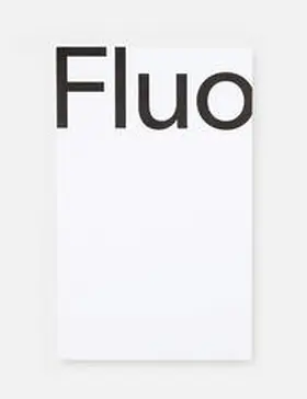 Schmitten / Galerie für Gegenwartskunst, E-Werk Freiburg / Pfennig |  Fluo | Buch |  Sack Fachmedien