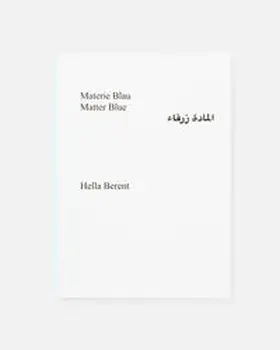Berent / Nancy / Bieber |  Materie Blau Matter Blue | Buch |  Sack Fachmedien