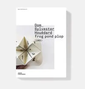 Houédard |  Dom Sylvester Houédard – frog pond plop | Buch |  Sack Fachmedien