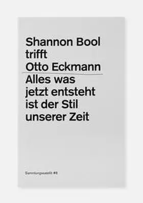 kunstmuseen krefeld / holzhey / Holzhey |  Shannon Bool trifft Otto Eckmann | Buch |  Sack Fachmedien