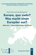 Chiusi / Rennig |  Europa, quo vadis? Was macht einen Europäer aus? | Buch |  Sack Fachmedien