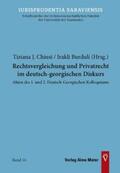 Chiusi / Burduli |  Rechtsvergleichung und Privatrecht im deutsch-georgischen Diskurs | Buch |  Sack Fachmedien