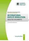 Bungenberg / Weber |  INTERNATIONAL DISPUTE RESOLUTION SELECTED DOCUMENTS | Buch |  Sack Fachmedien