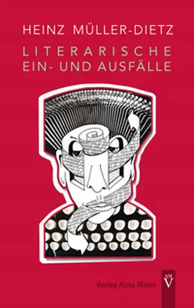 Müller-Dietz / Geiling / Ebert |  Literarische Ein- und Ausfälle | Buch |  Sack Fachmedien