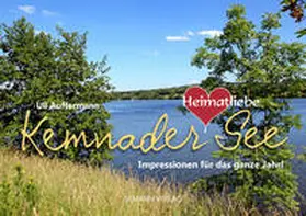  Heimatliebe Kemnader See (Jahresbegleiter, DIN A5) | Buch |  Sack Fachmedien