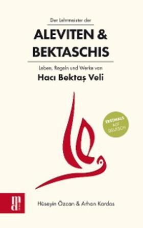 Kardas / Özcan |  Der Lehrmeister der Aleviten & Bektaschis | eBook | Sack Fachmedien