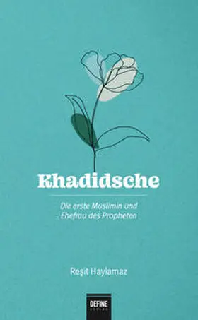 Haylamaz / Willeke / Hirschberger | Khadidsche | Buch | 978-3-946871-42-2 | sack.de
