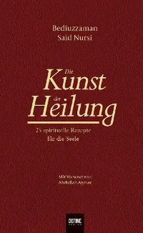 Nursi |  Die Kunst der Heilung | eBook | Sack Fachmedien
