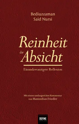 Nursi / Kardas / Cakir |  Reinheit der Absicht | Buch |  Sack Fachmedien