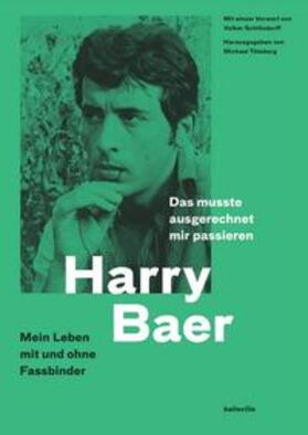 Baer / Töteberg |  Baer, H: Das musste ausgerechnet mir passieren | Buch |  Sack Fachmedien