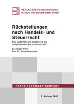 Wirtz / Gersbacher | Rückstellungen nach Handels- und Steuerrecht | Buch | 978-3-946883-02-9 | sack.de