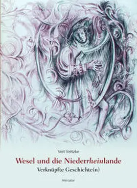 Veltzke |  Wesel und die Niederrheinlande | Buch |  Sack Fachmedien