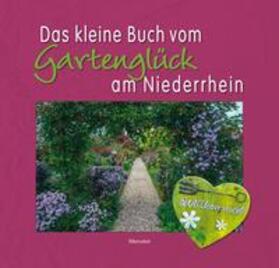 Behrens | Das kleine Buch vom Gartenglück am Niederrhein | Buch | 978-3-946895-14-5 | sack.de