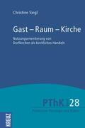 Siegl / Meyer-Blanck / Weyel |  Gast - Raum - Kirche | Buch |  Sack Fachmedien